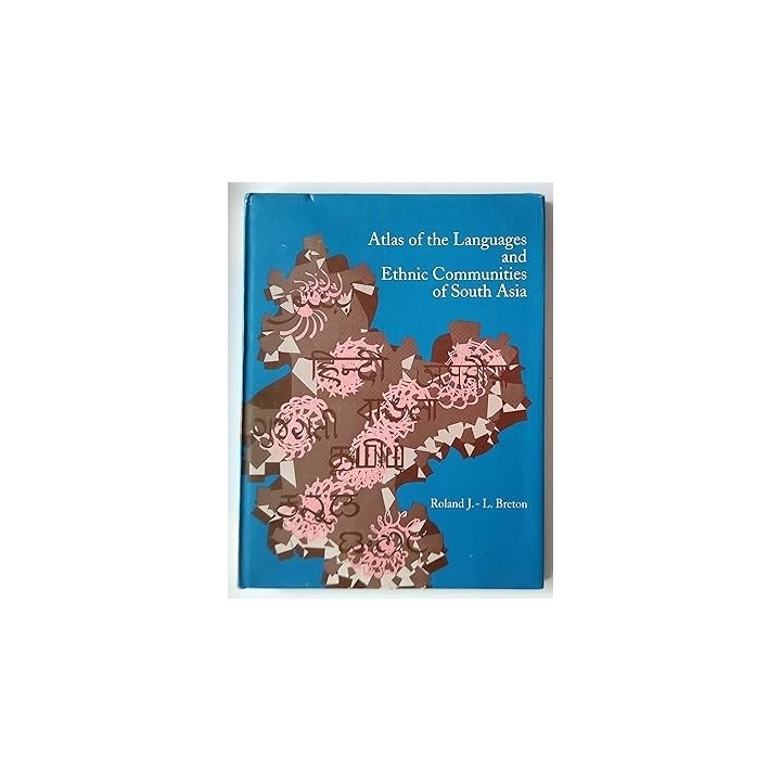Atlas of the Languages and Ethnic Communities of South Asia
